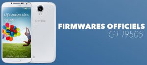 Liste des ROMs officielles pour GALAXY S4 GT-I9505 20 Image représentant : firmwares gt i9505
