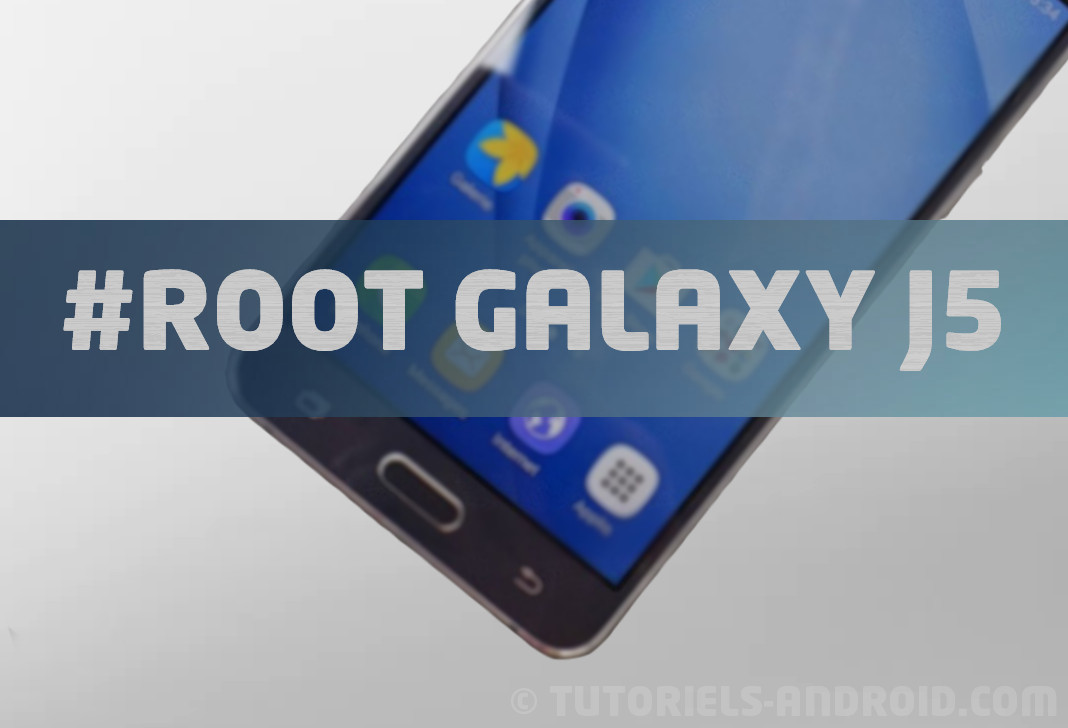 Cf-Auto-Root pour Galaxy J5 Cf-Auto-Root Galaxy J5