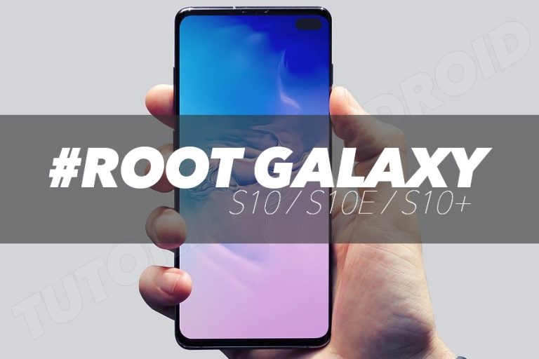 Image représentant : root galaxy s10