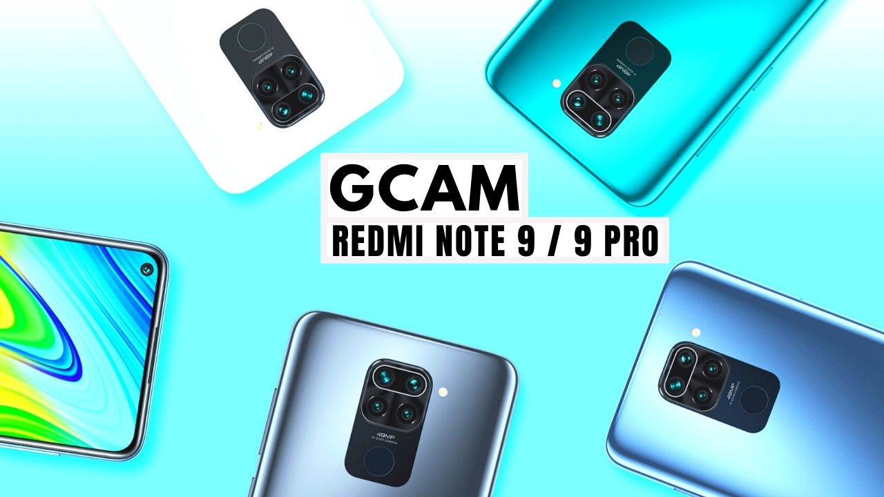Installation et configuration de GCAM pour Redmi Note 9 et 9 Pro 1 GCam + Configuration pour Redmi Note 9 et Redmi Note 9 Pro