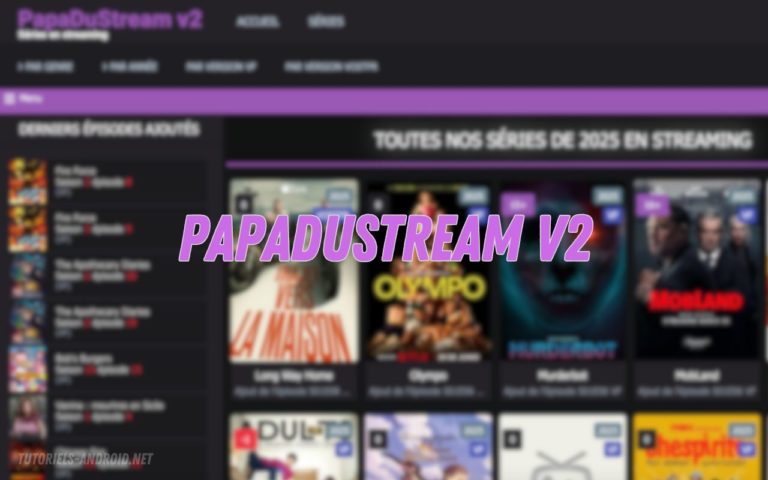 Papadustream v2 : nouvelle adresse 2025