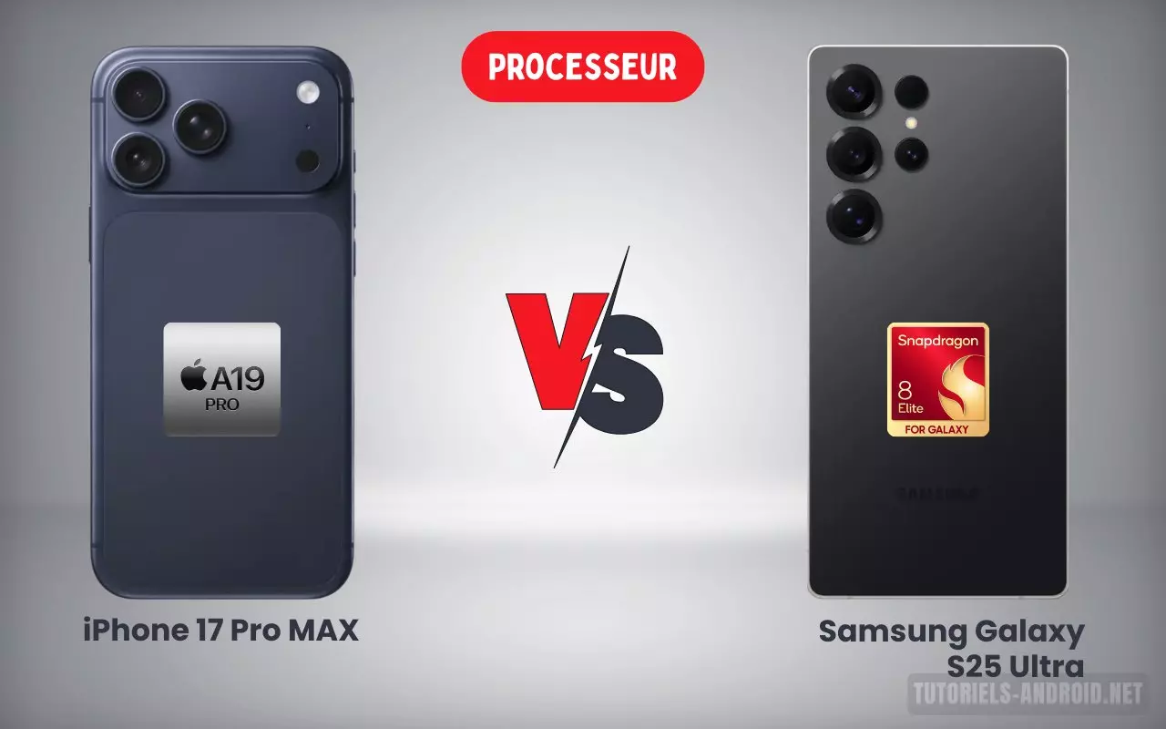 iPhone 17 Pro Max et Galaxy S25 Ultra : quelle différence ? 4 Comparaison iPhone 17 Pro avec processeur A19 Pro et Galaxy S25 Ultra avec Snapdragon 8 Elite for Galaxy