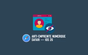 Safari (iOS 26) : protégez votre vie privée grâce à l'anti-empreinte numérique 33 Symbole de protection des données avec texte (Anti-empreinte numérique Safari — iOS 26) et icône Safari